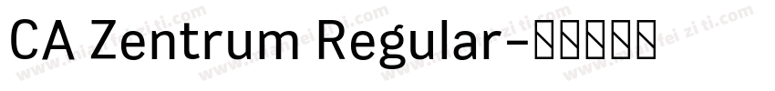 CA Zentrum Regular字体转换